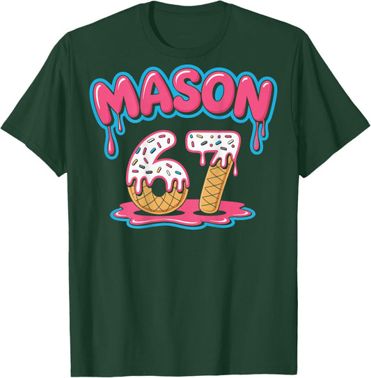 Ice Cream Drip 67 Funny Mason Meme Sports (On Back) T-Shirt - T-Shirt | Forest