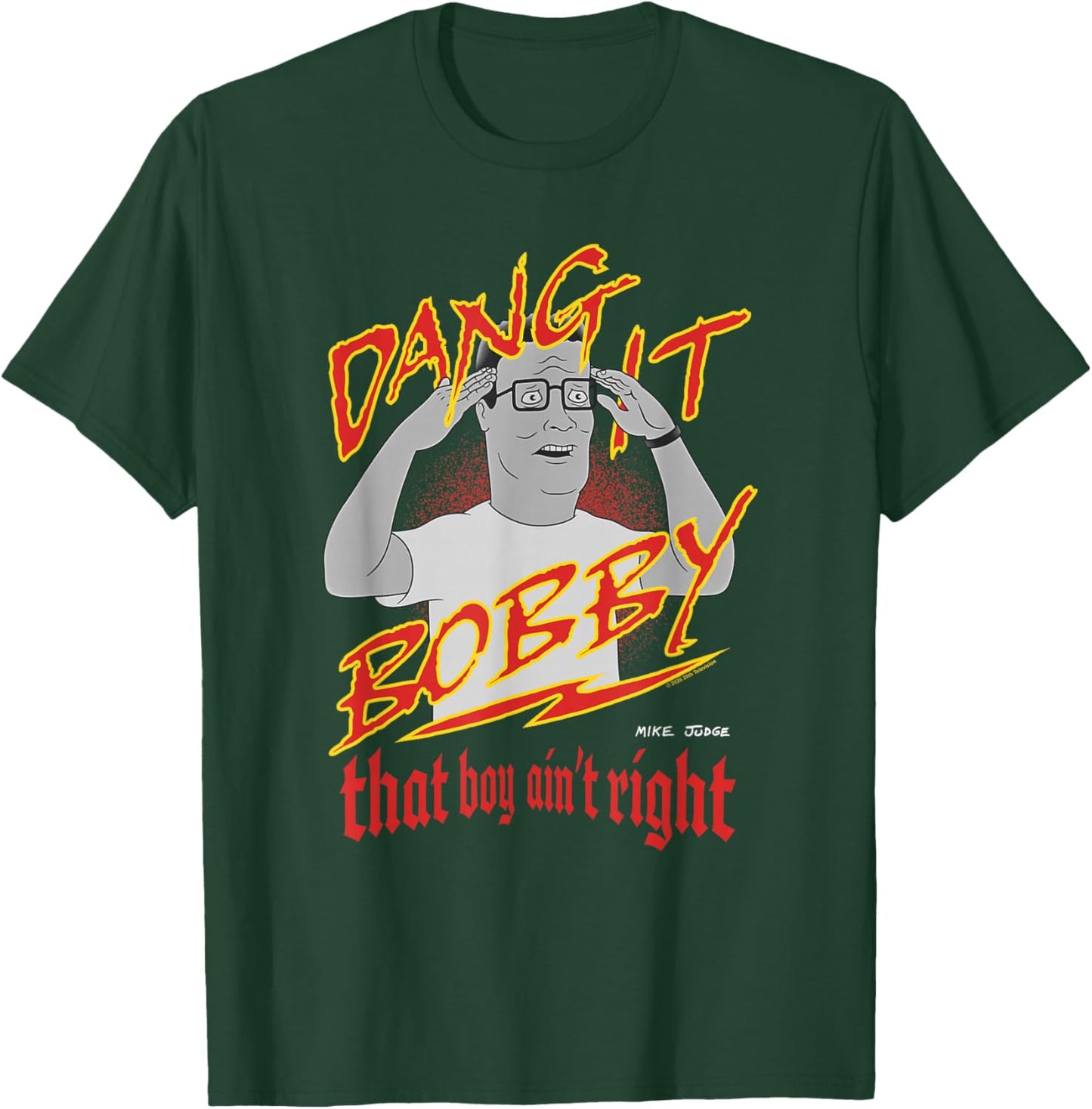 KOTH Hank Dang It Bobby That Boy Ain't Right Retro Cartoon T-Shirt - T-Shirt | Forest