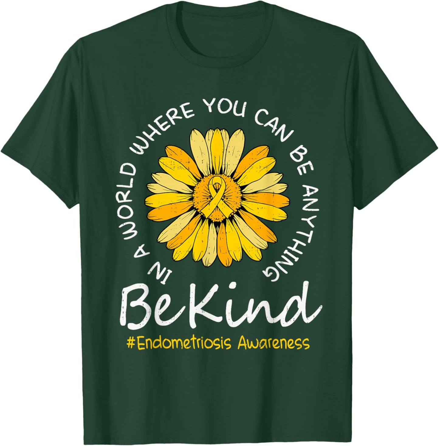 Be Kind Endometriosis Awareness Yellow Ribbon Endo Support T-Shirt - T-Shirt | Forest