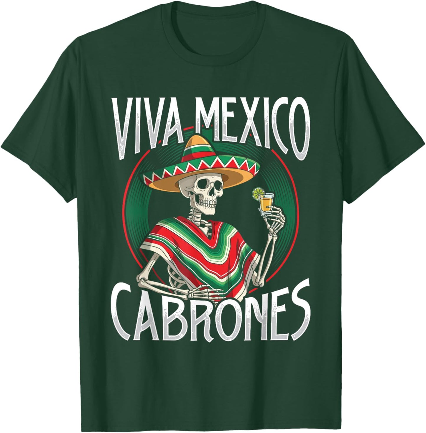 Viva Mexico Cabrones Humor Phrase Bold Mexican Pride Vibe T-Shirt - T-Shirt | Forest
