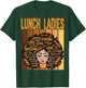 Lunch Ladies Powerful Black History Month Black Pride T-Shirt - T-Shirt | Forest