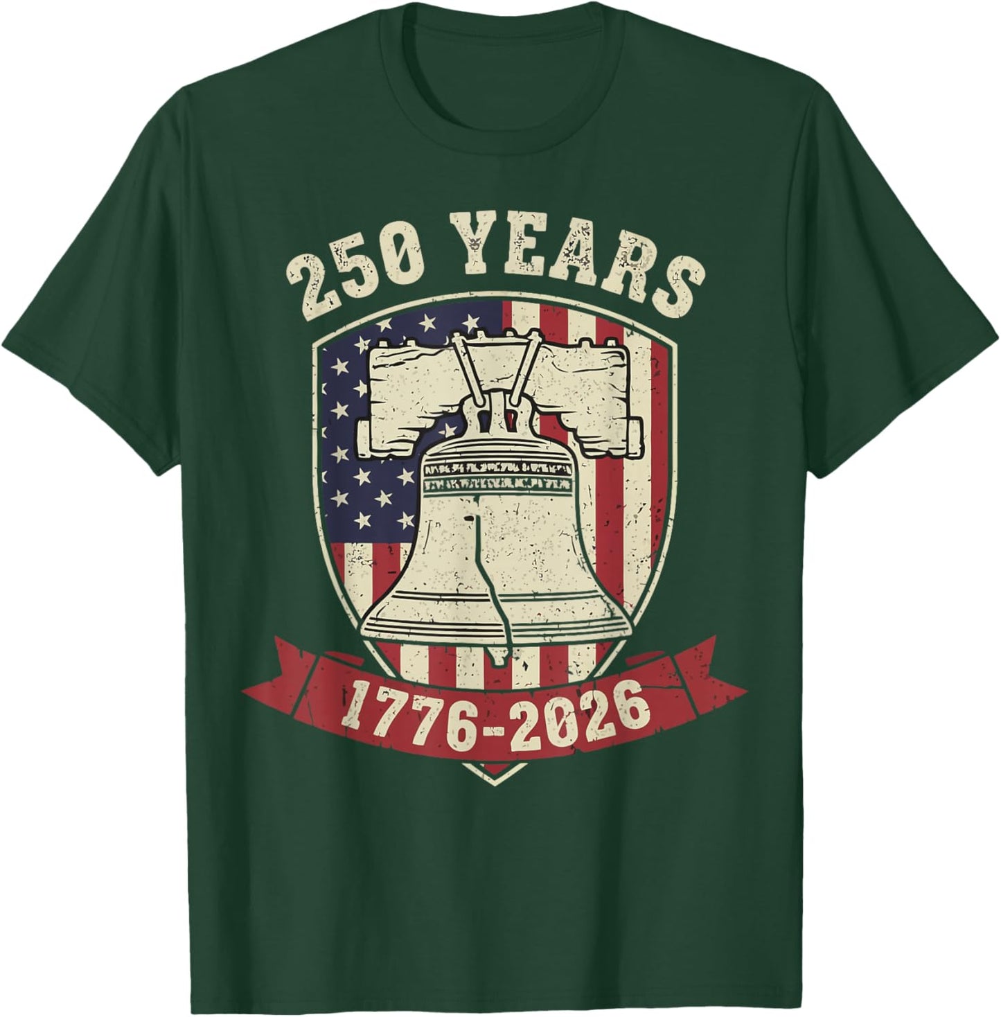 250 Years 1776 2026 America 4th of July T-Shirt - T-Shirt | Forest