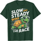 Turtle Slow and Steady Wins The Race Turtles T-Shirt - T-Shirt | Forest