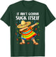 Not Gonna Do Itself Mariachi Funny Cinco De Mayo Mexican Men T-Shirt - T-Shirt | Forest
