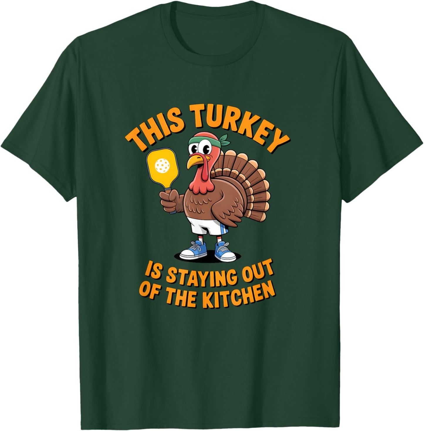 Funny Thanksgiving Pickleball - Stay Out of The Kitchen T-Shirt - T-Shirt | Forest