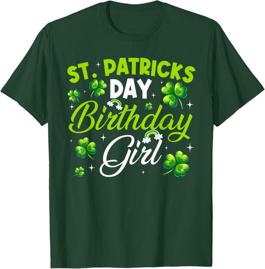 St Patricks Day Birthday Saint Paddys Girl Lucky Shamrock T-Shirt - T-Shirt | Forest