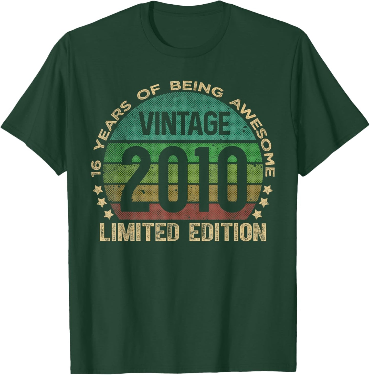 16 Year Old Gifts Vintage 2010 Limited Edition 16th Birthday T-Shirt - T-Shirt | Forest