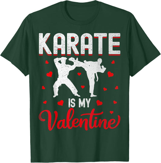 Karate is My Valentine Couple Valentine's Day T-Shirt - T-Shirt | Forest