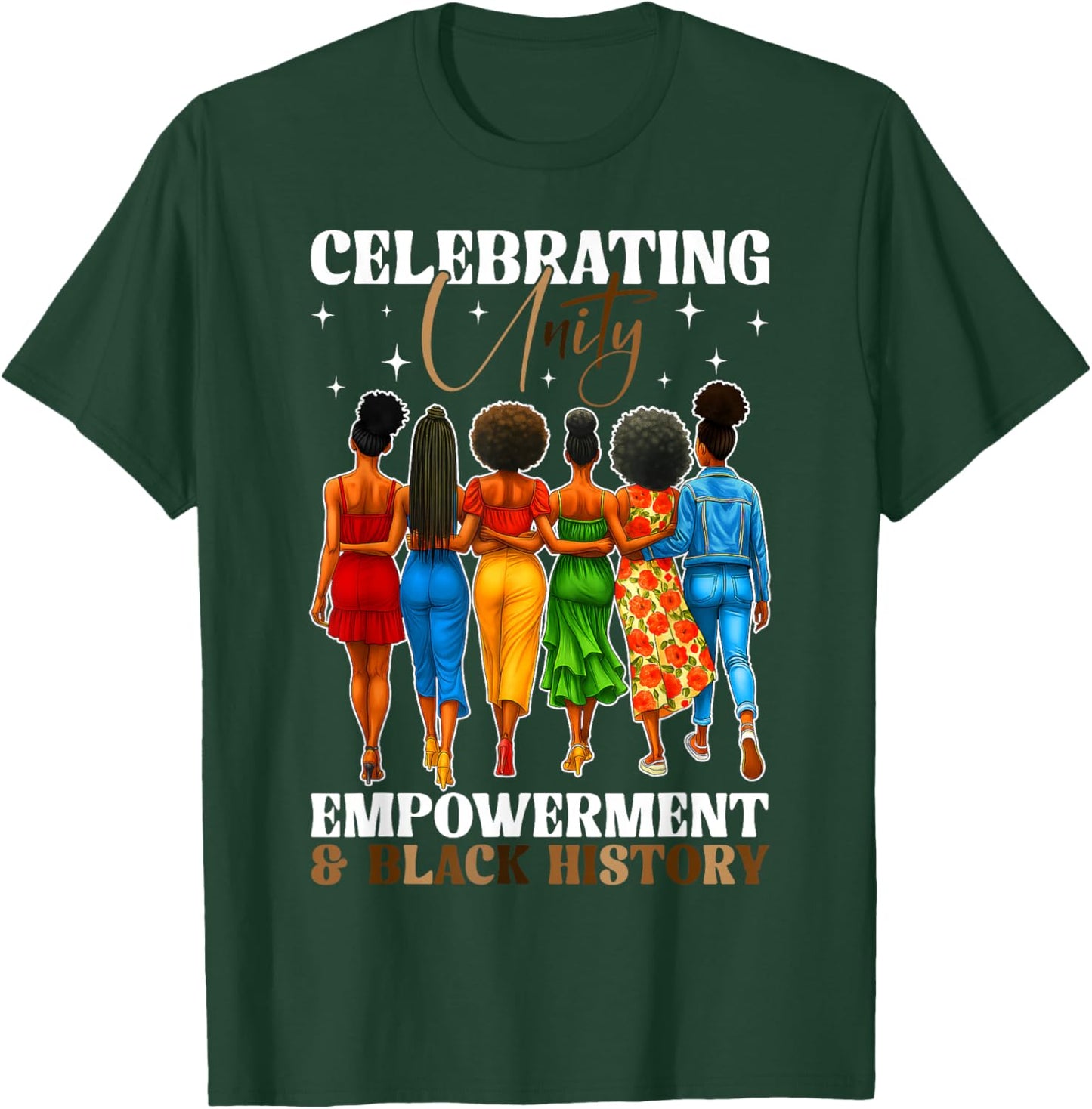 Celebrating Unity Empowerment and Black History Month Women T-Shirt - T-Shirt | Forest