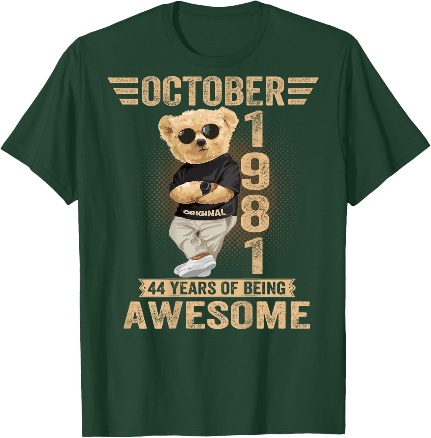 (On Back) October 44th Birthday Men Women 1981 Teddy Bear T-Shirt - T-Shirt | Forest