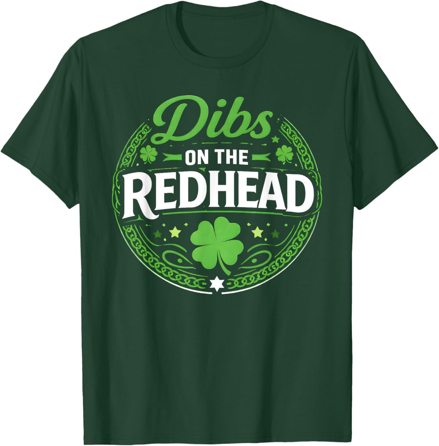 St Patricks Day Funny Dibs On The Redhead Shamrock Irish T-Shirt - T-Shirt | Forest