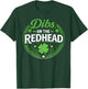 St Patricks Day Funny Dibs On The Redhead Shamrock Irish T-Shirt - T-Shirt | Forest