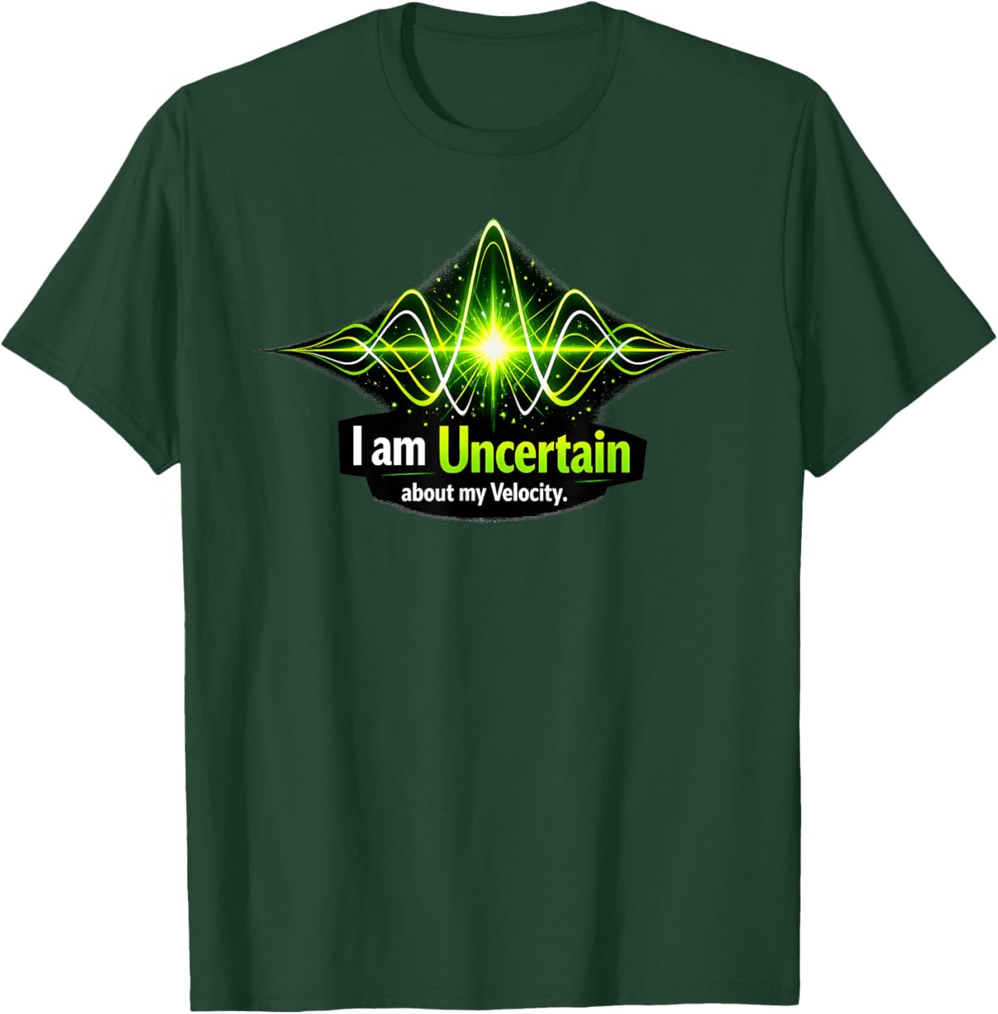 Heisenberg Uncertainty Principle Physics T-Shirt - T-Shirt | Forest