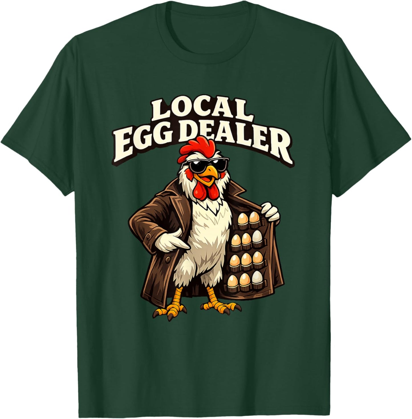 Chicken Farmer Local Egg Dealer Rancher Farm Dad Men Women T-Shirt - T-Shirt | Forest