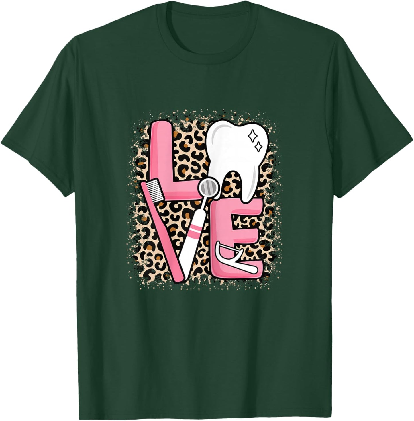 Dental Love Cute Tooth Hygienist Assistant Dentist Women T-Shirt - T-Shirt | Forest