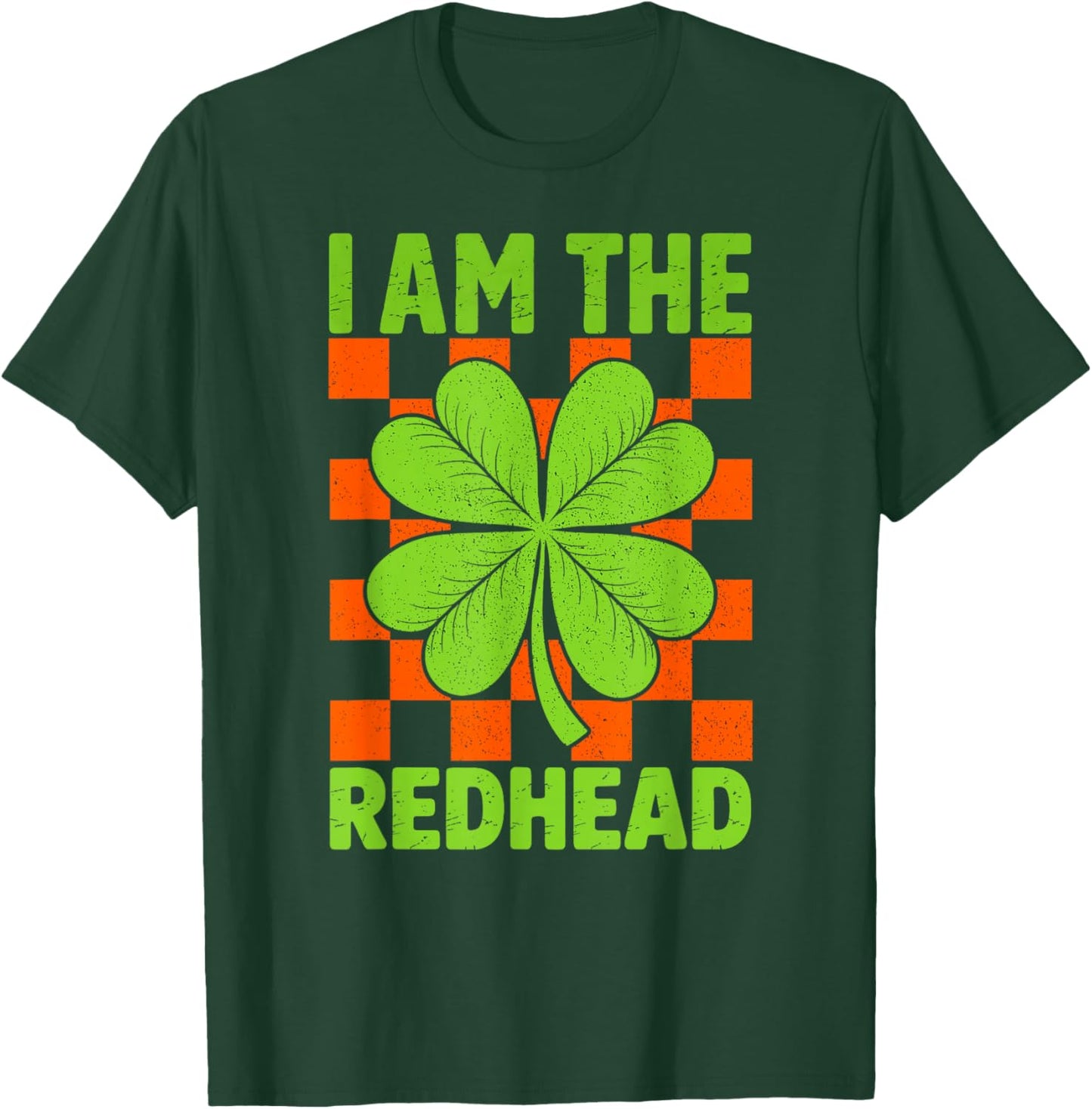 St Patricks Day I Am The Redhead Saint Paddys Women Men T-Shirt - T-Shirt | Forest
