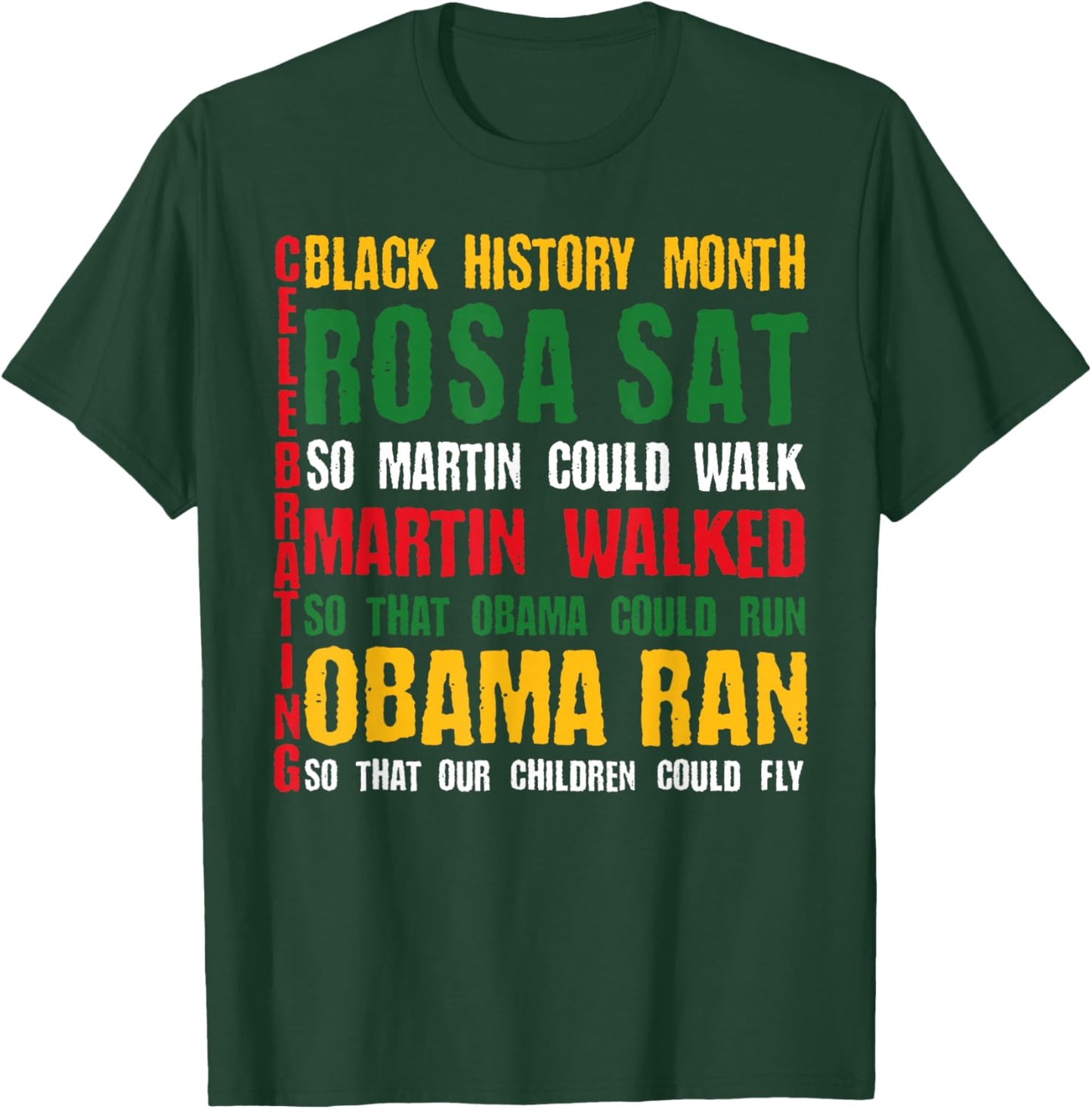 Celebrating Black History Month Rosa Sat So Martin Could T-Shirt - T-Shirt | Forest