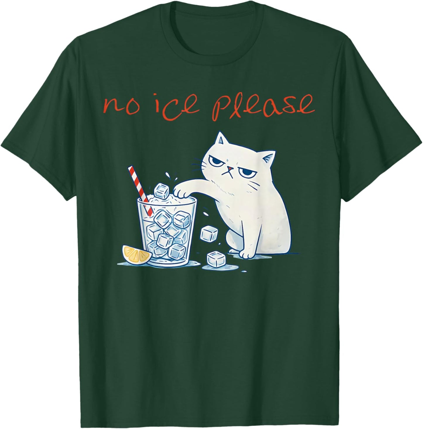 Funny Cat Meme No Ice Please Men Women T-Shirt - T-Shirt | Forest