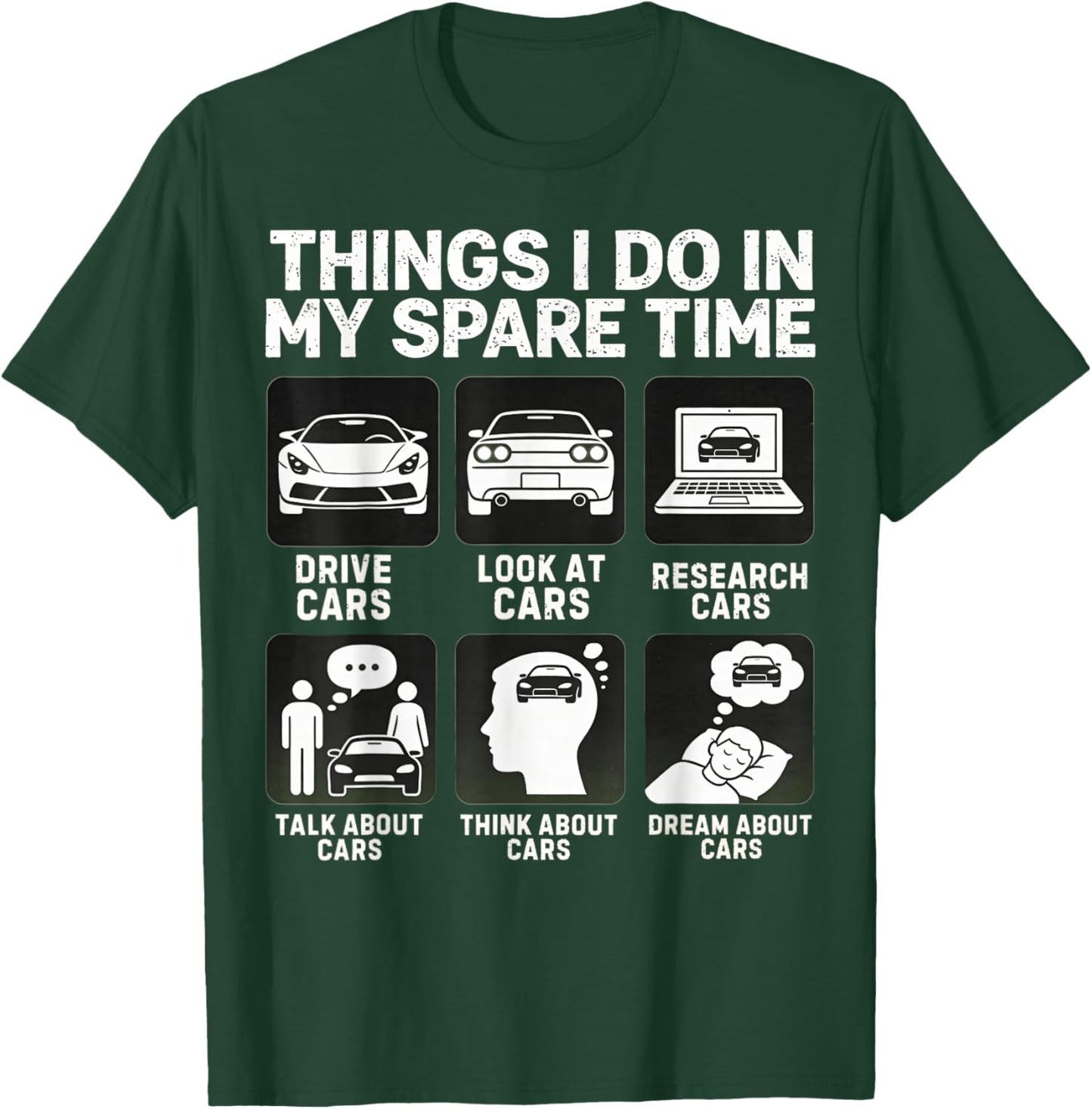 Things I Do in My Spare Time Cars Enthusiast Car Guys T-Shirt - T-Shirt | Forest