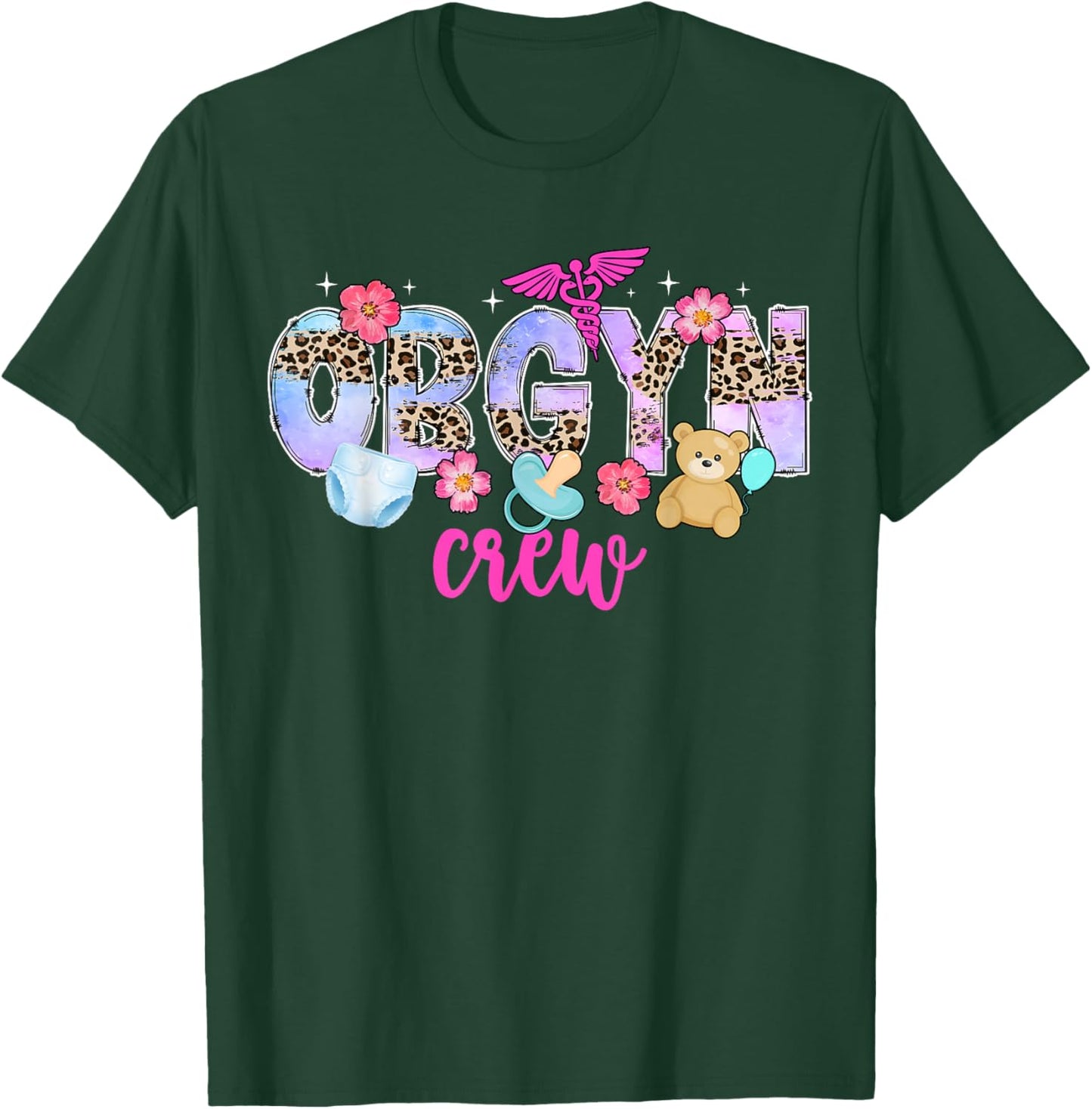 OBGYN Crew OB-GYN Squad OB/GYN Team Best OBGYN Appreciation T-Shirt - T-Shirt | Forest