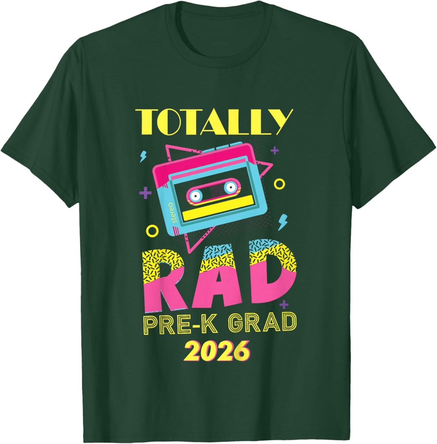 Totally Rad Pre-K Grad Preschool Graduation 2026 T-Shirt - T-Shirt | Forest