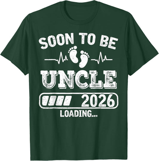 Soon to Be Uncle 2026 Loading Funny Pregnancy Announcement T-Shirt - T-Shirt | Forest