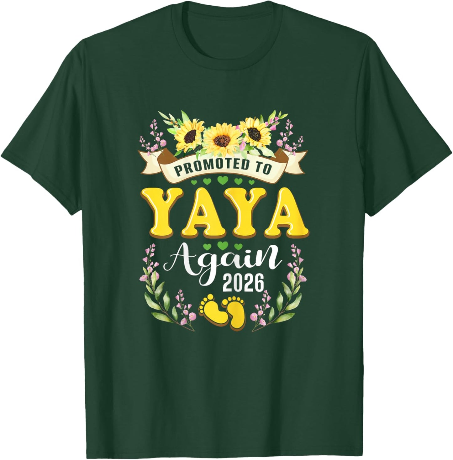 Promoted to Yaya Grandma Again 2026 Sunflower Reveal T-Shirt - T-Shirt | Forest