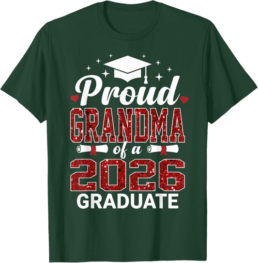 Proud Grandma of A 2026 Graduate Class of Graduation T-Shirt - T-Shirt | Forest