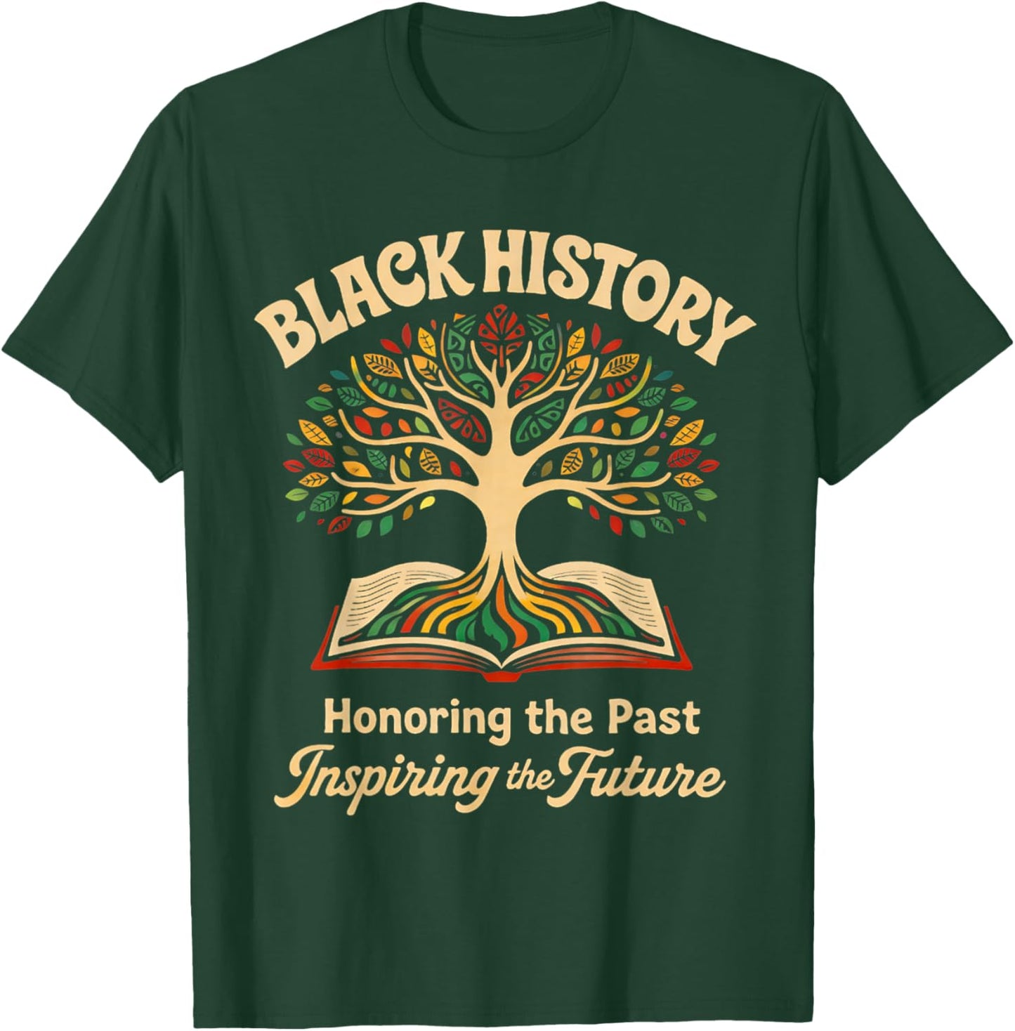 Honoring Past Inspiring Future Men Women Black History Month T-Shirt - T-Shirt | Forest