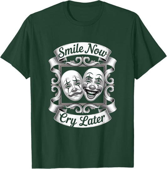Smile Now cry Later Gothic Cholo Chicano Art Sad Clown Masks T-Shirt - T-Shirt | Forest