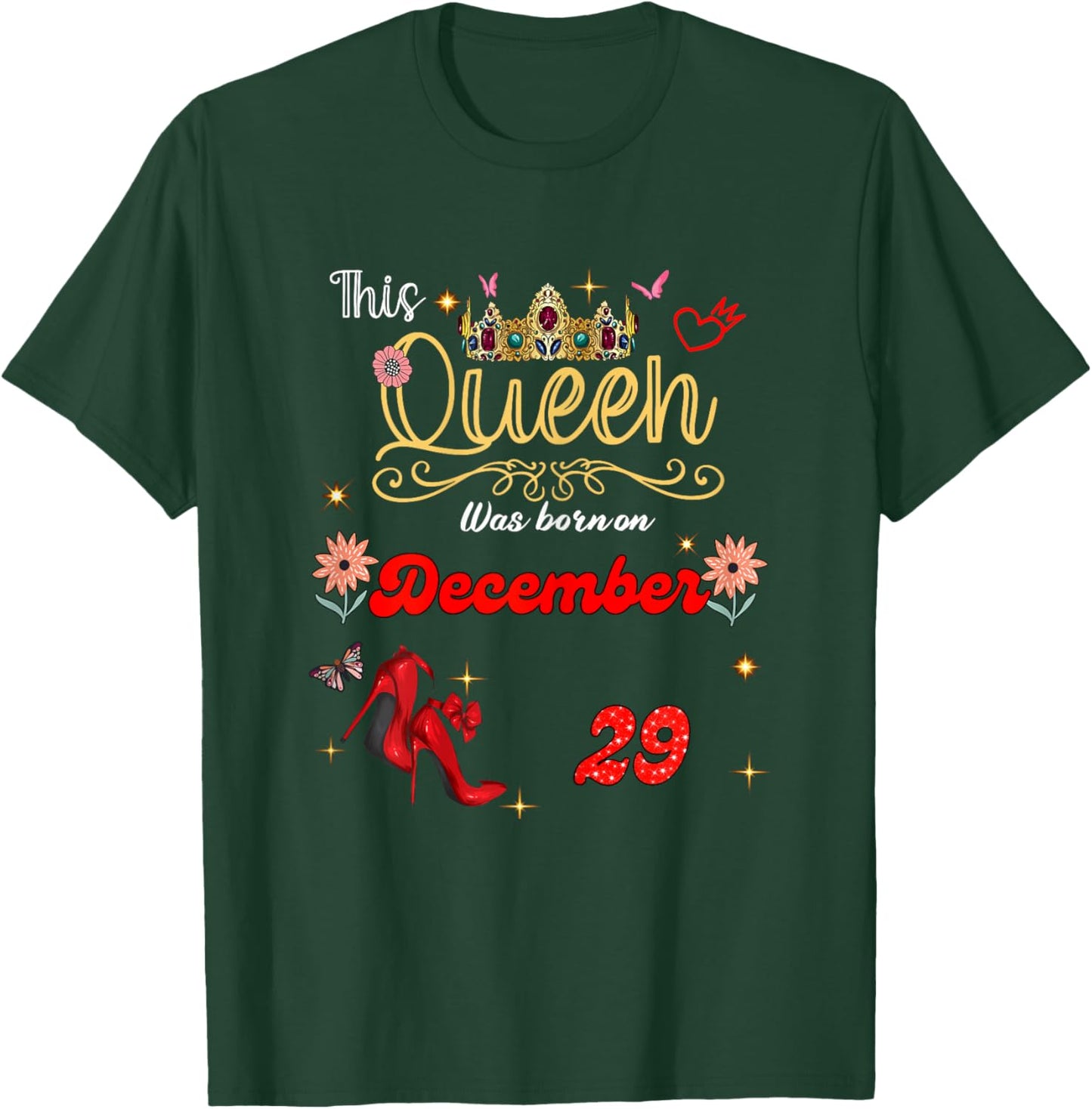 A Queen was Born on December 29 December 29th Birthday T-Shirt - T-Shirt | Forest