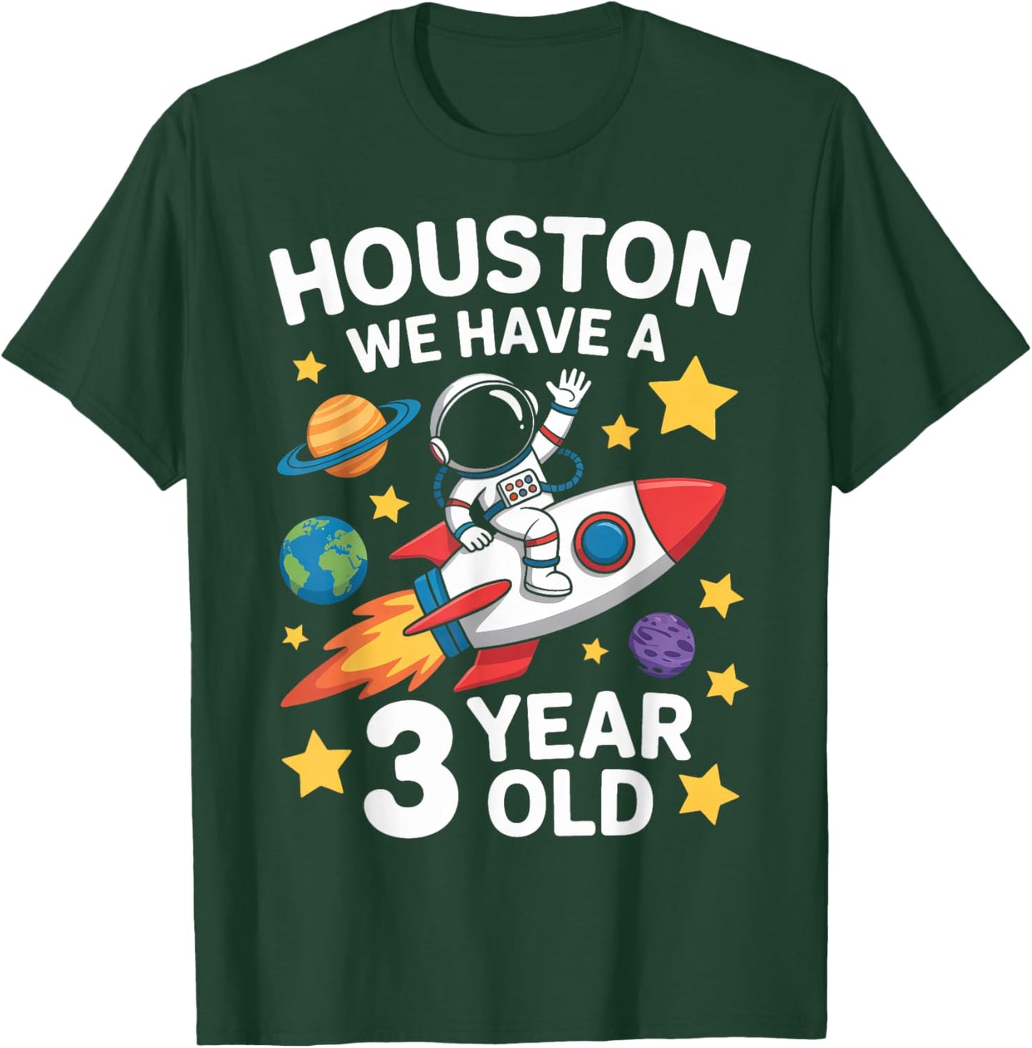 3Rd Birthday Houston We Have A 3 Year Old Astronaut T-Shirt - T-Shirt | Forest