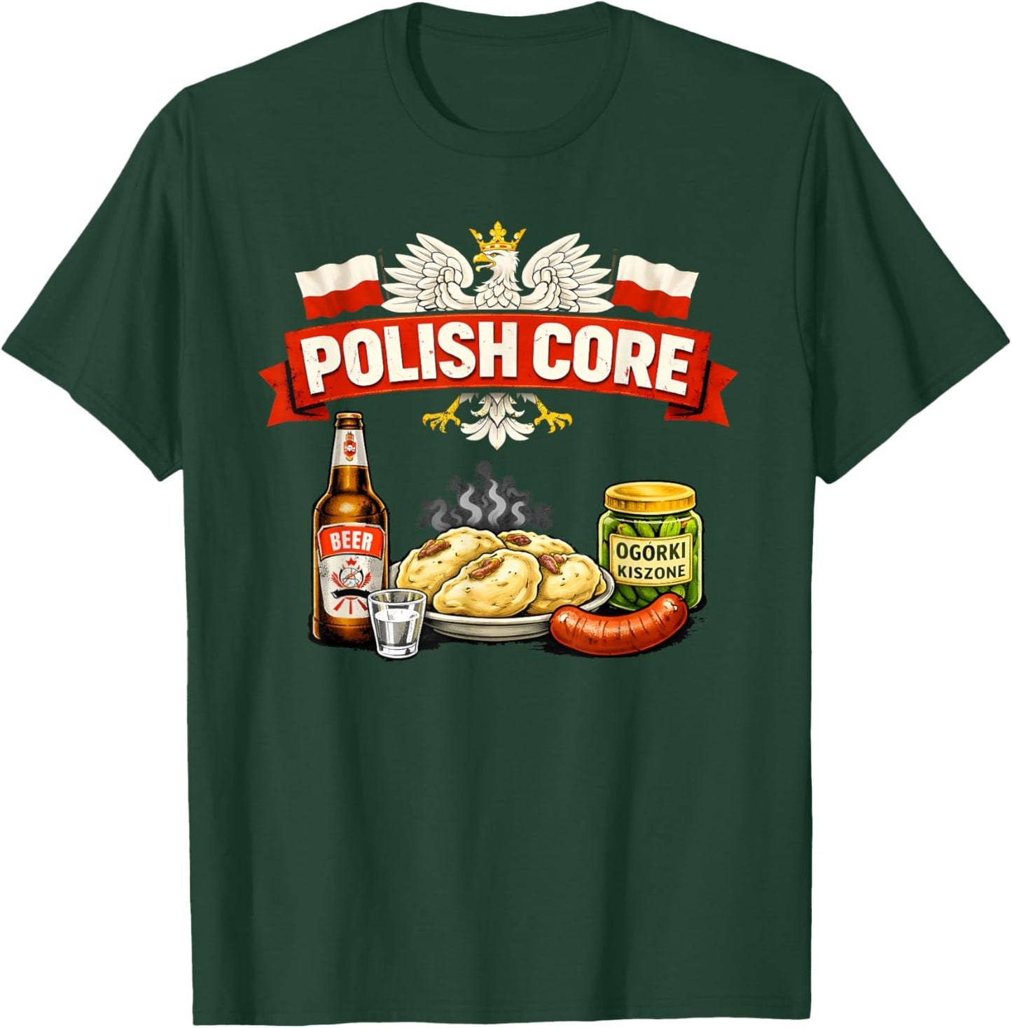 Polish Core Love Poland Polish Food Vodka Proud Polish Man T-Shirt - T-Shirt | Forest
