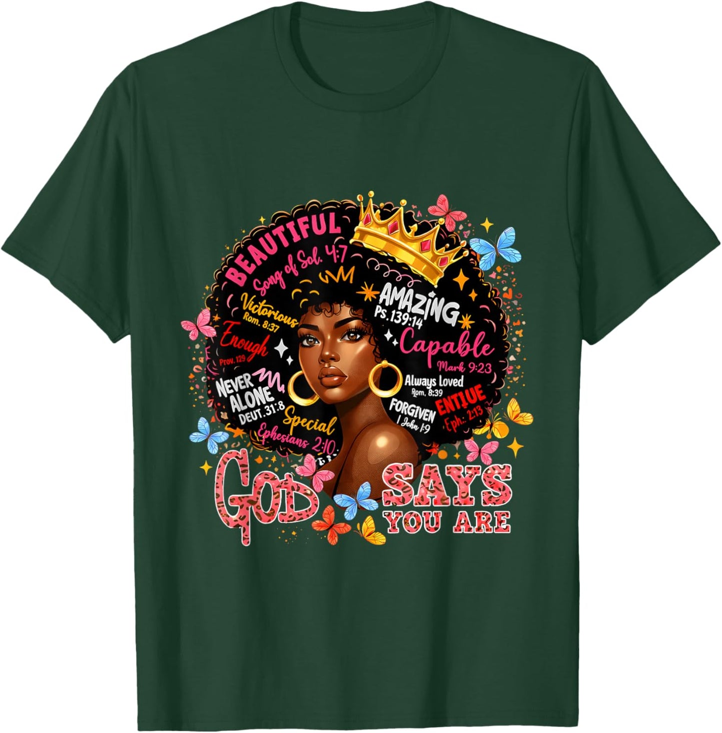 God Says You are Queen Loved Worthy Beautiful Powerful T-Shirt - T-Shirt | Forest