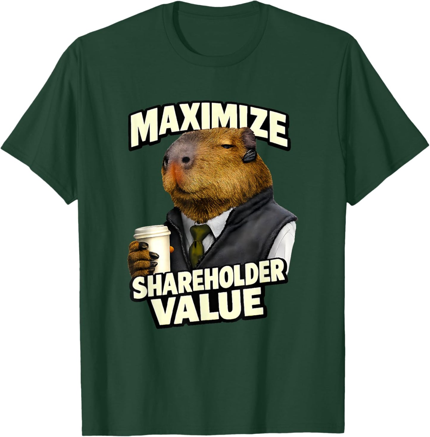 Maximize Shareholder Value Ironic Capybara Finance Bro Meme T-Shirt - T-Shirt | Forest