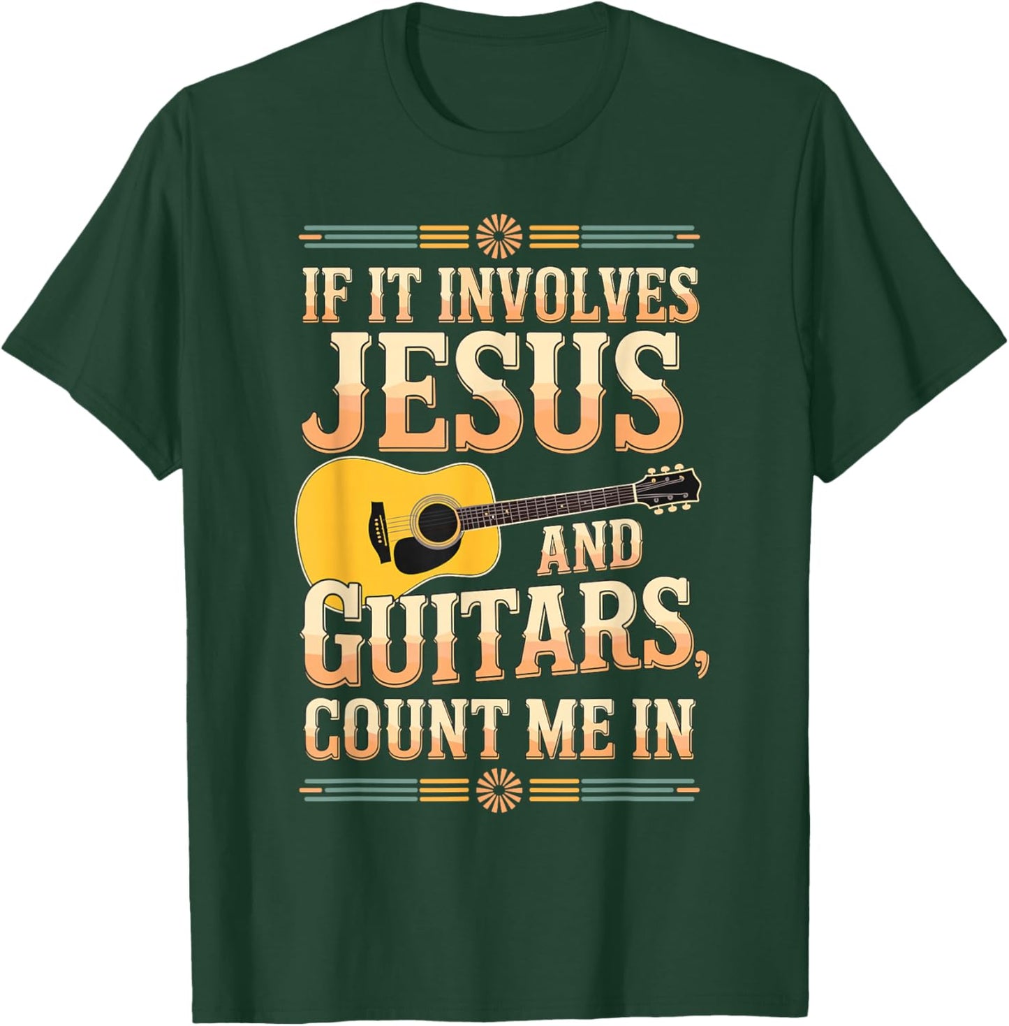If It Involves Jesus and Guitars Count Me in Christian Musik T-Shirt - T-Shirt | Forest