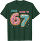 7 Year Old Birthday Funny 67 Donuts Kids I was 6 Now I'm 7 T-Shirt - T-Shirt | Forest