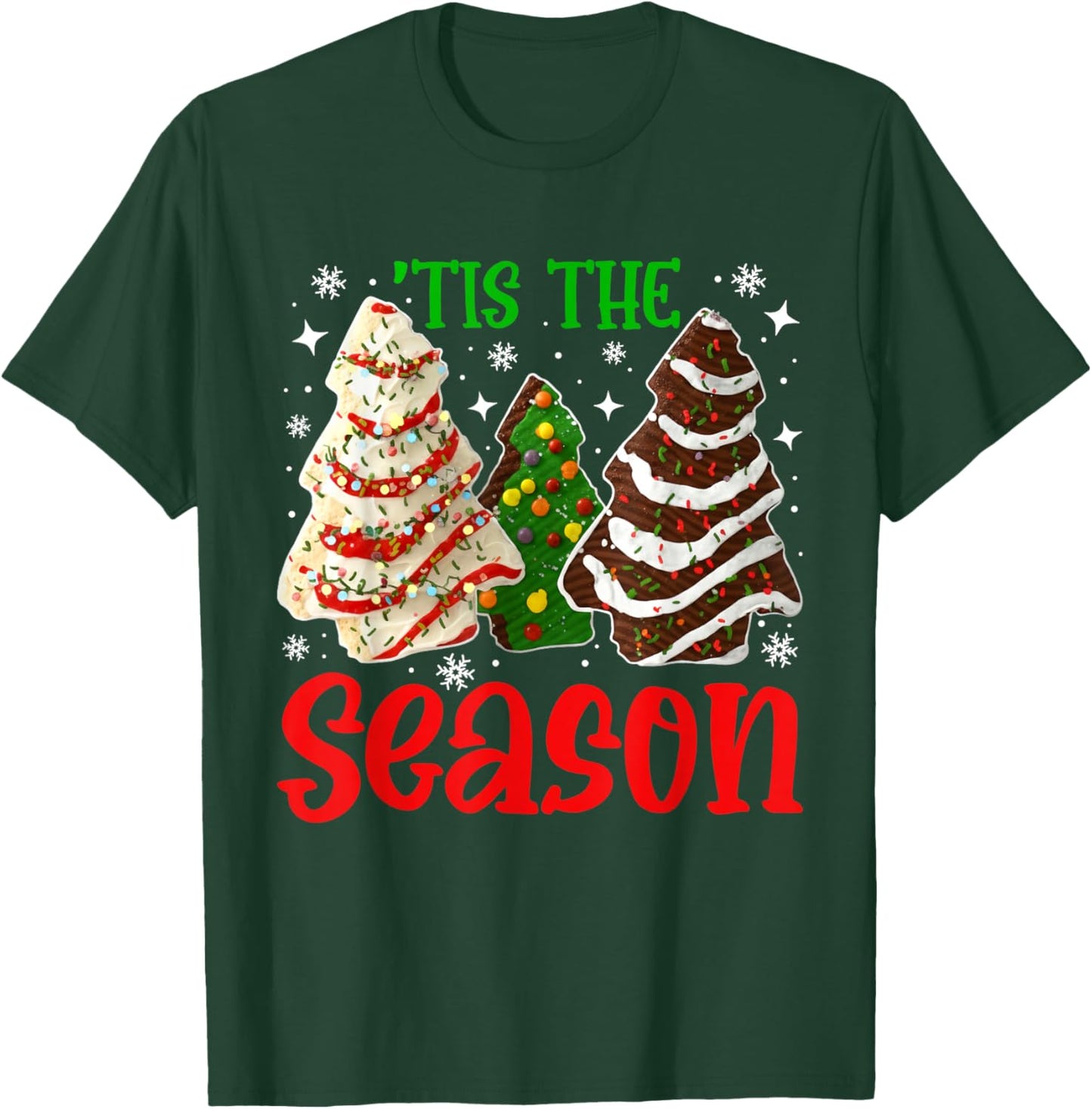 Tis The Season Christmas Tree Cakes Men Women Kid Family T-Shirt - T-Shirt | Forest