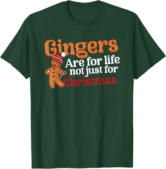 Gingers are for Life Not Just for Christmas T-Shirt - T-Shirt | Forest