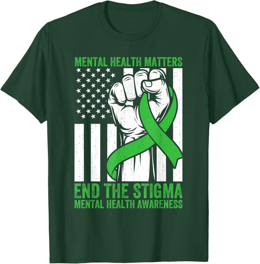 Mental Health Matters End Stigma Awareness Support Men Women T-Shirt - T-Shirt | Forest