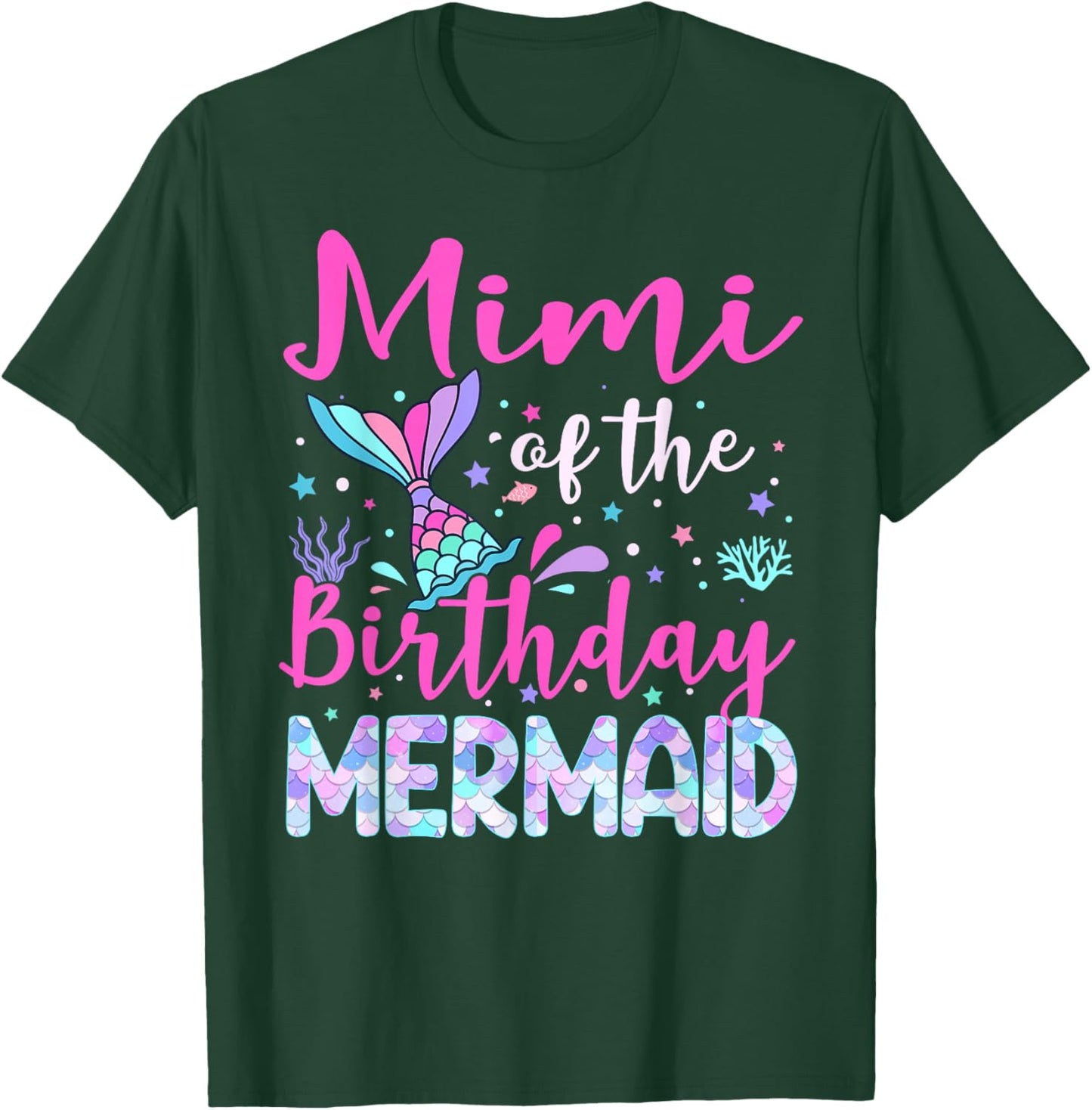 Mimi of The Birthday Mermaid Family Mimi T-Shirt - T-Shirt | Forest