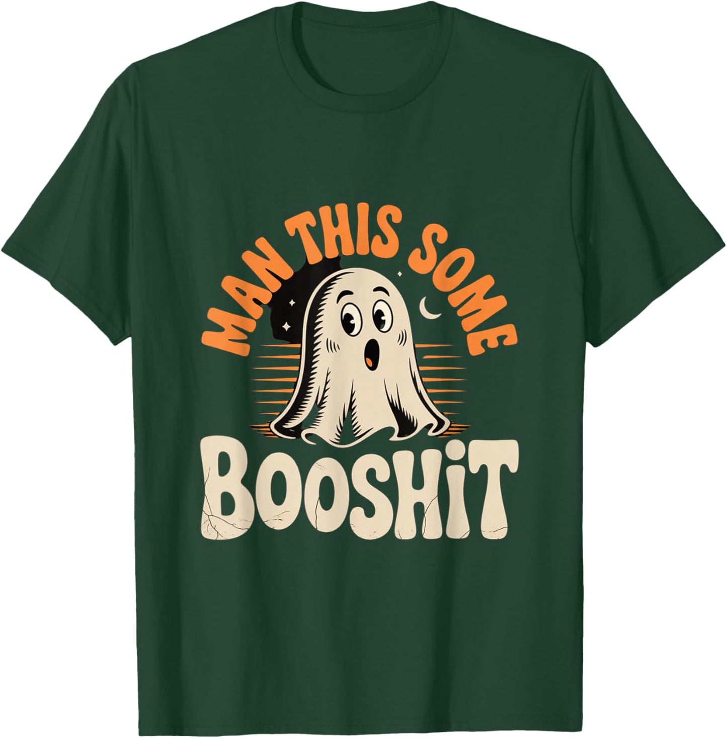 Man This Some Booshit Funny Ghost Halloween Design T-Shirt - T-Shirt | Forest