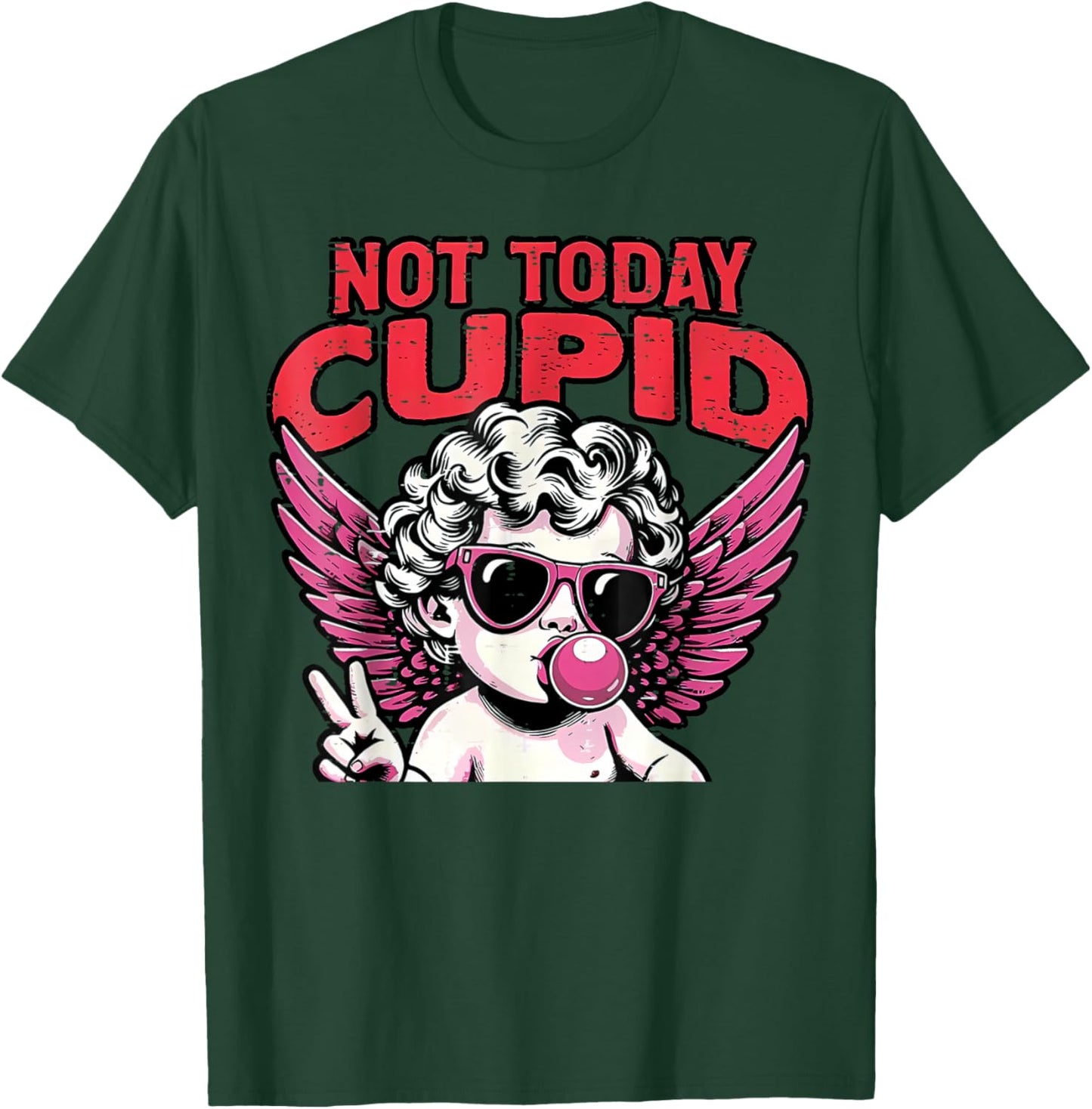 Anti Valentines Day Not Today Cupid Funny Humor Women Men T-Shirt - T-Shirt | Forest