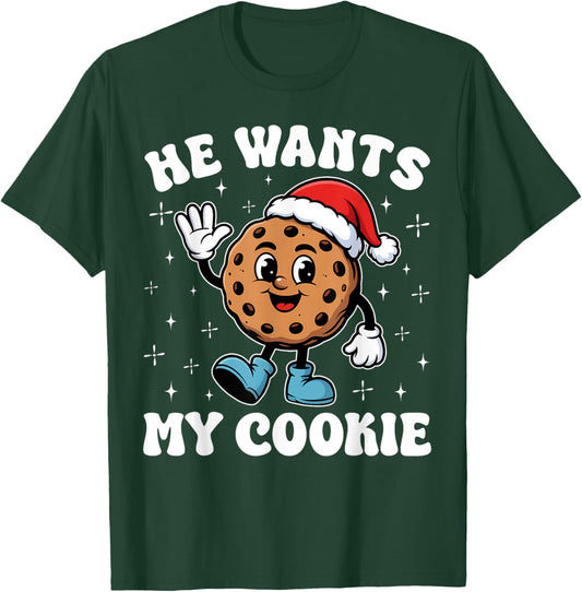 Inappropriate Funny He Wants My Cookie Meme Christmas Couple T-Shirt - T-Shirt | Forest
