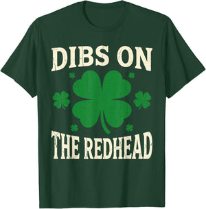 Dibs On The Redhead Shirt Funny St Patrick's Day Men Women T-Shirt - T-Shirt | Forest