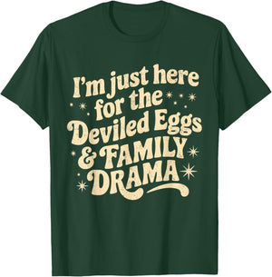 I'm Just Here for The Deviled Eggs Family Drama Thanksgiving T-Shirt - T-Shirt | Forest
