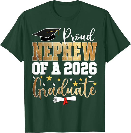 Proud Nephew of A 2026 Graduate Nephew Graduation 2026 T-Shirt - T-Shirt | Forest