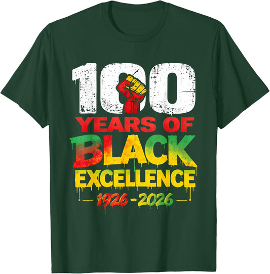 100 Years of Black Excellence Centennial Cultural Pride T-Shirt - T-Shirt | Forest