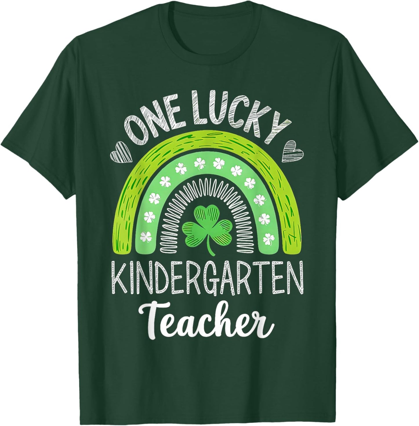 One Lucky Kindergarten Teacher St Patricks Day Funny Rainbow T-Shirt - T-Shirt | Forest