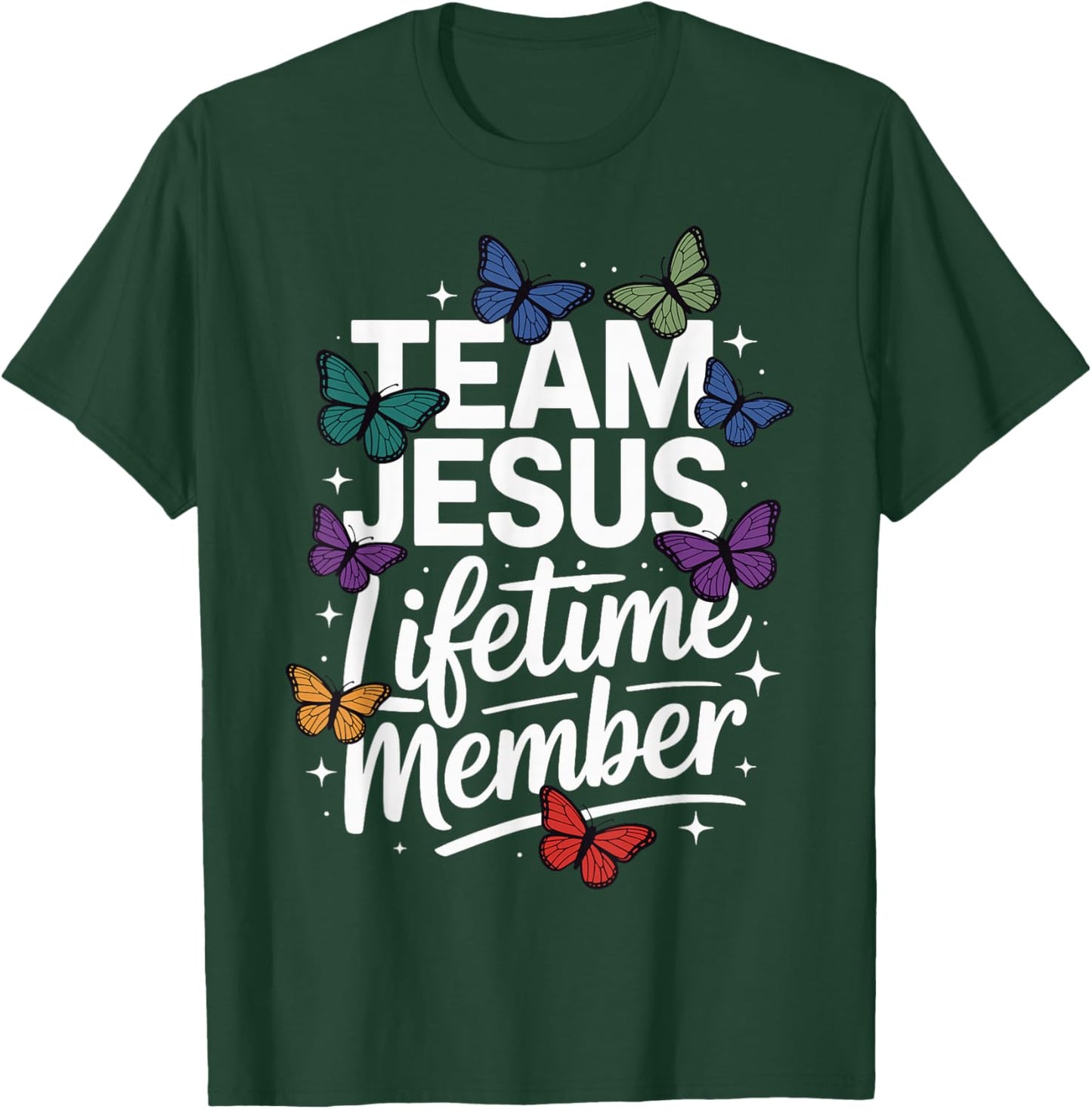 Team Jesus Lifetime Member T-Shirt - T-Shirt | Forest